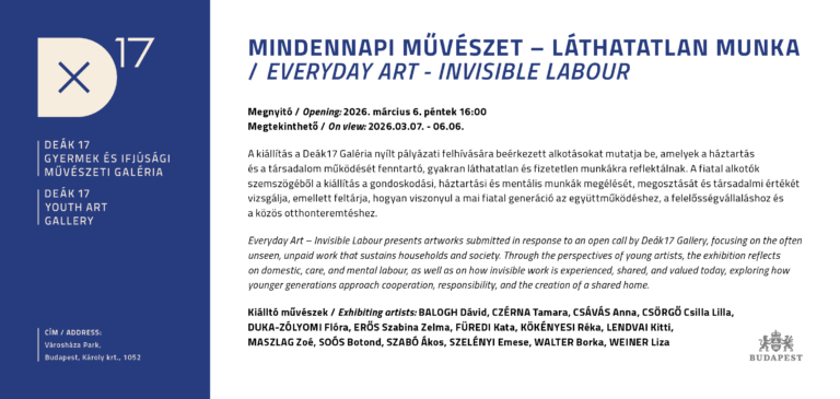 MINDENNAPI MŰVÉSZET – LÁTHATATLAN MUNKA